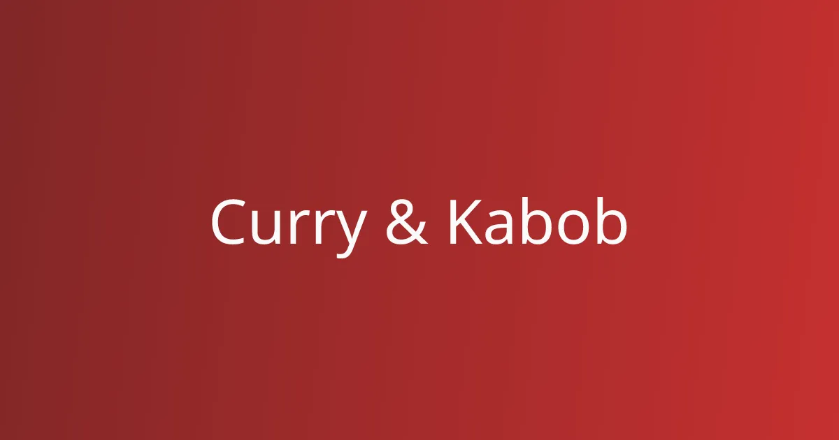 Curry and Kabob