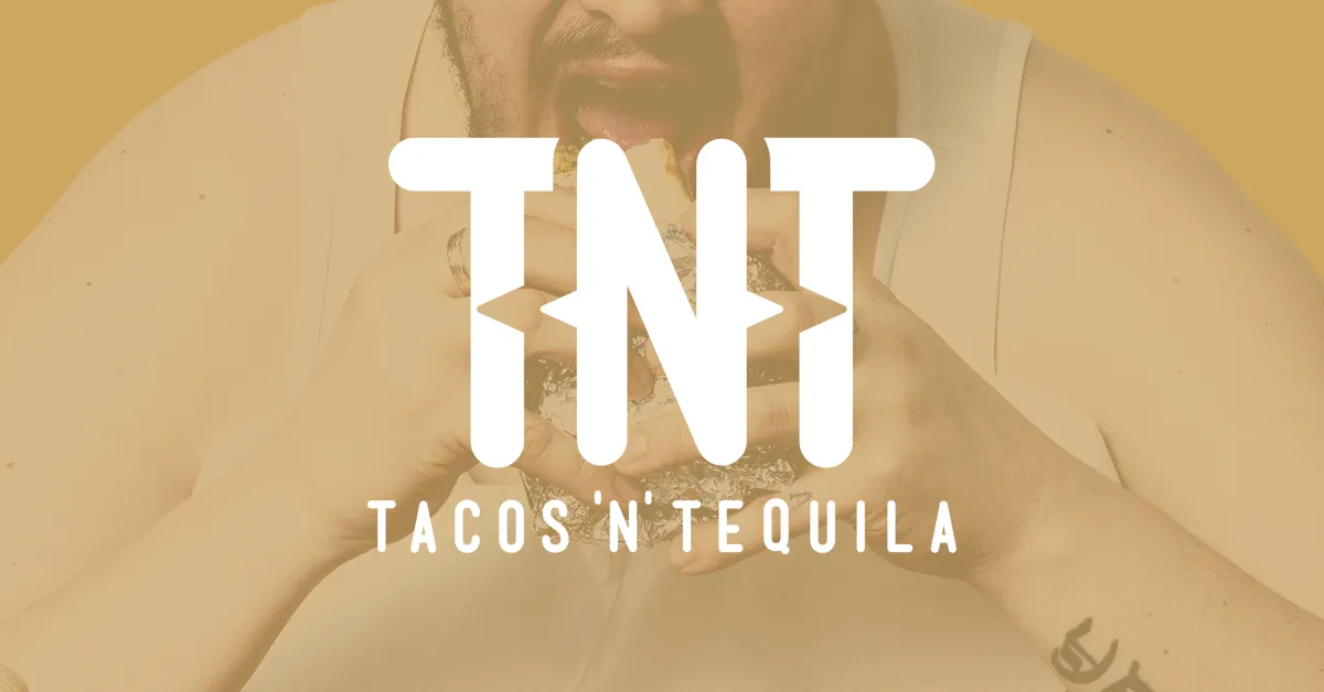 TnT - Tacos 'n' Tequila