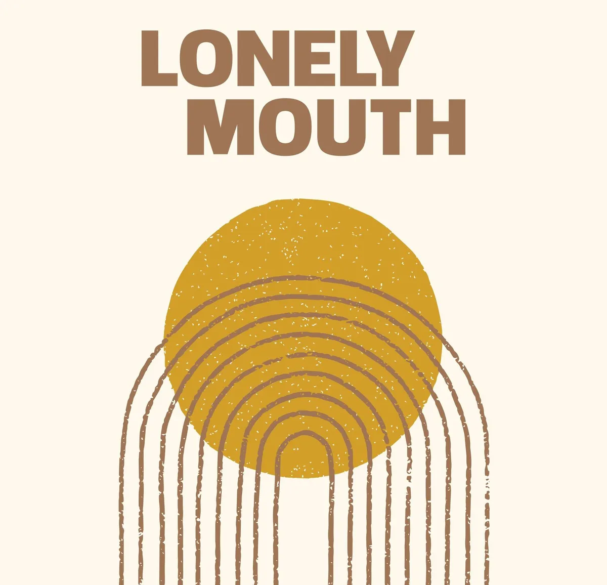 Lonely Mouth