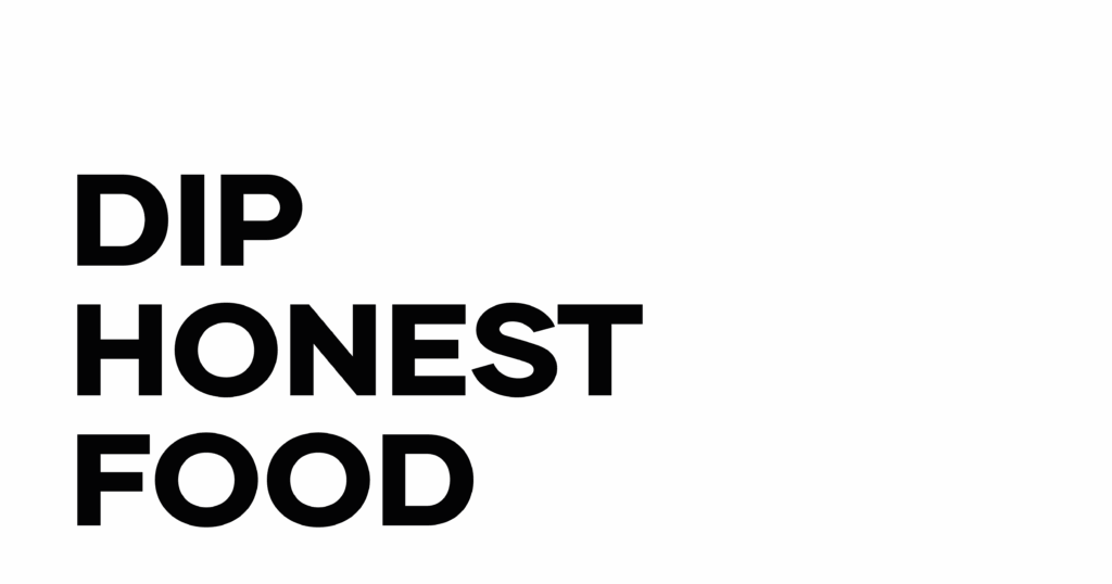 Dip Honest Food