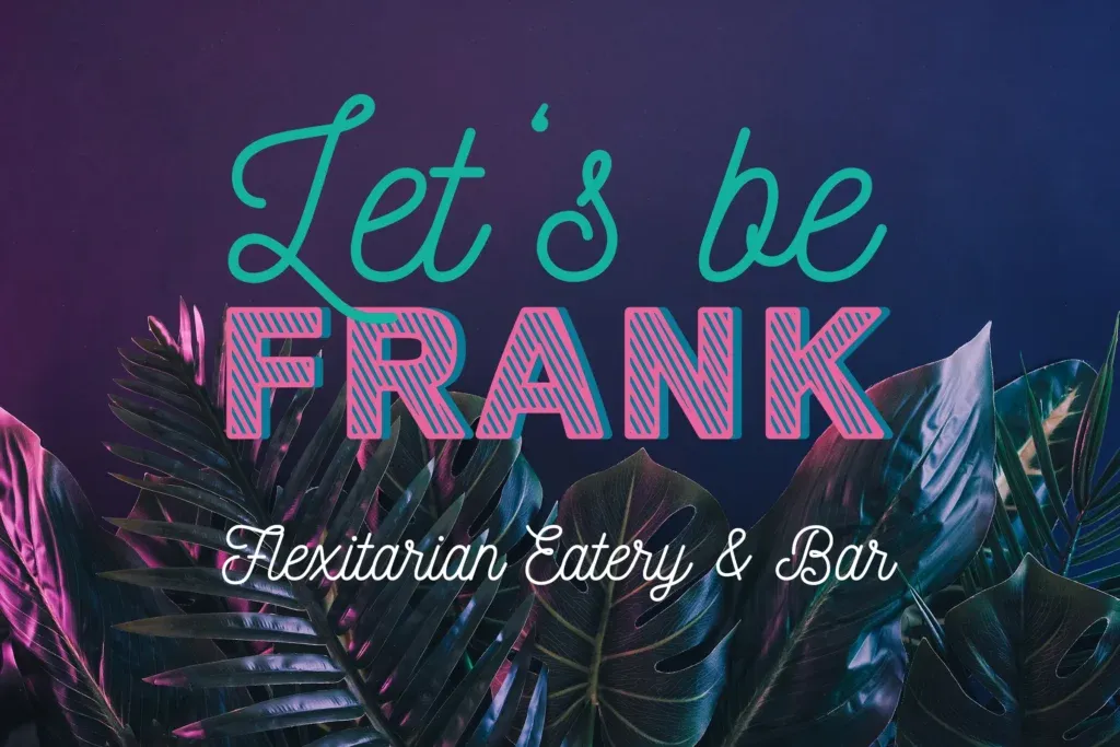 Let's Be Frank