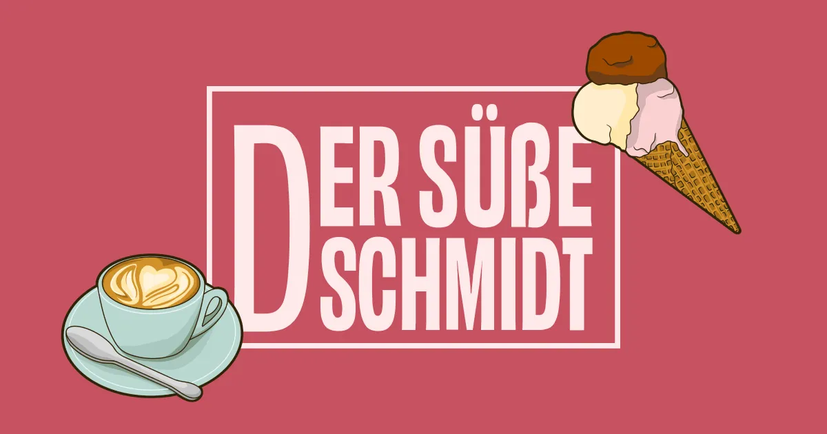 Der Susse Schmidt