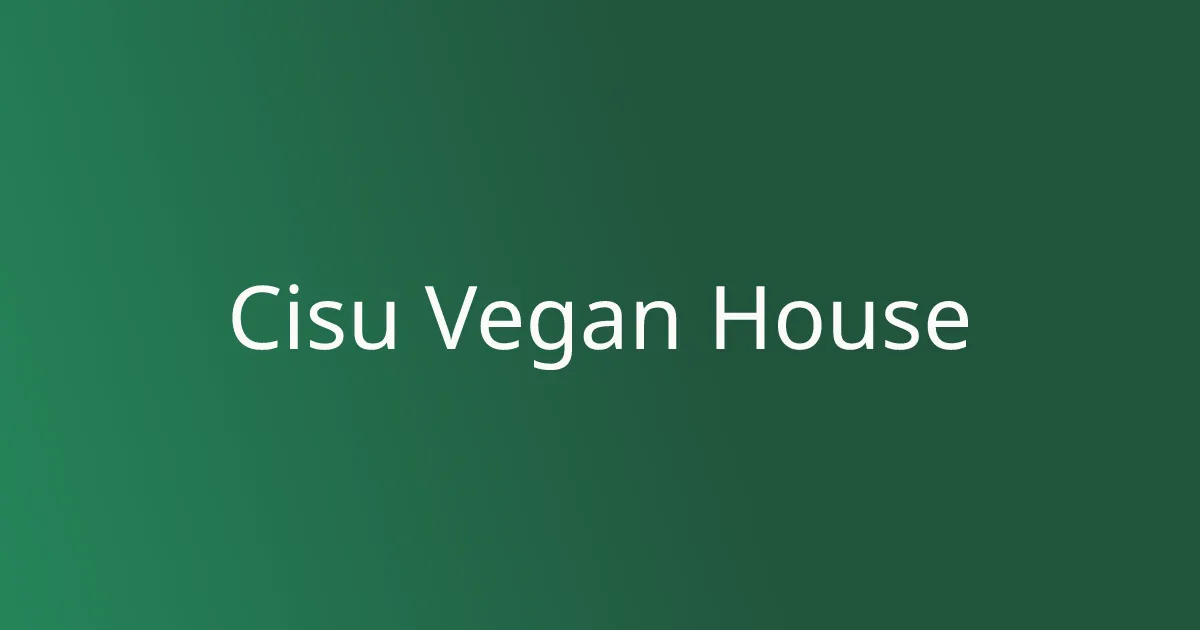 Cisu Vegan House
