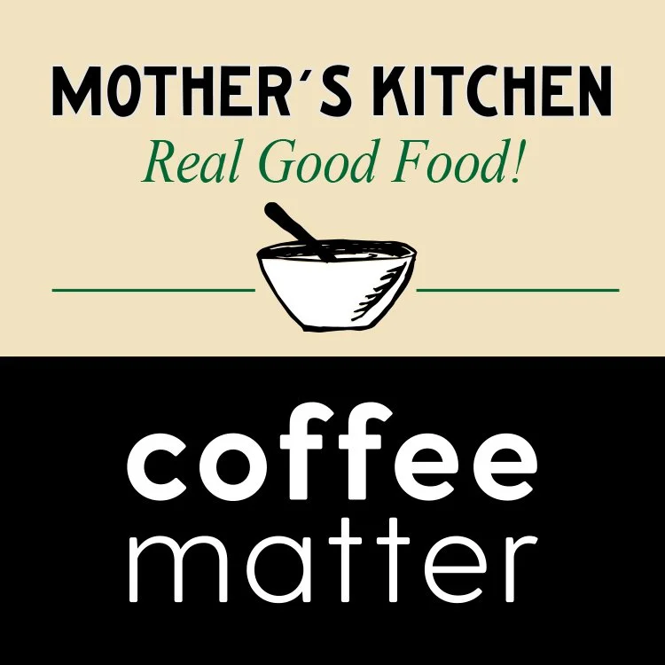 Coffee Matter / Mother's Kitchen