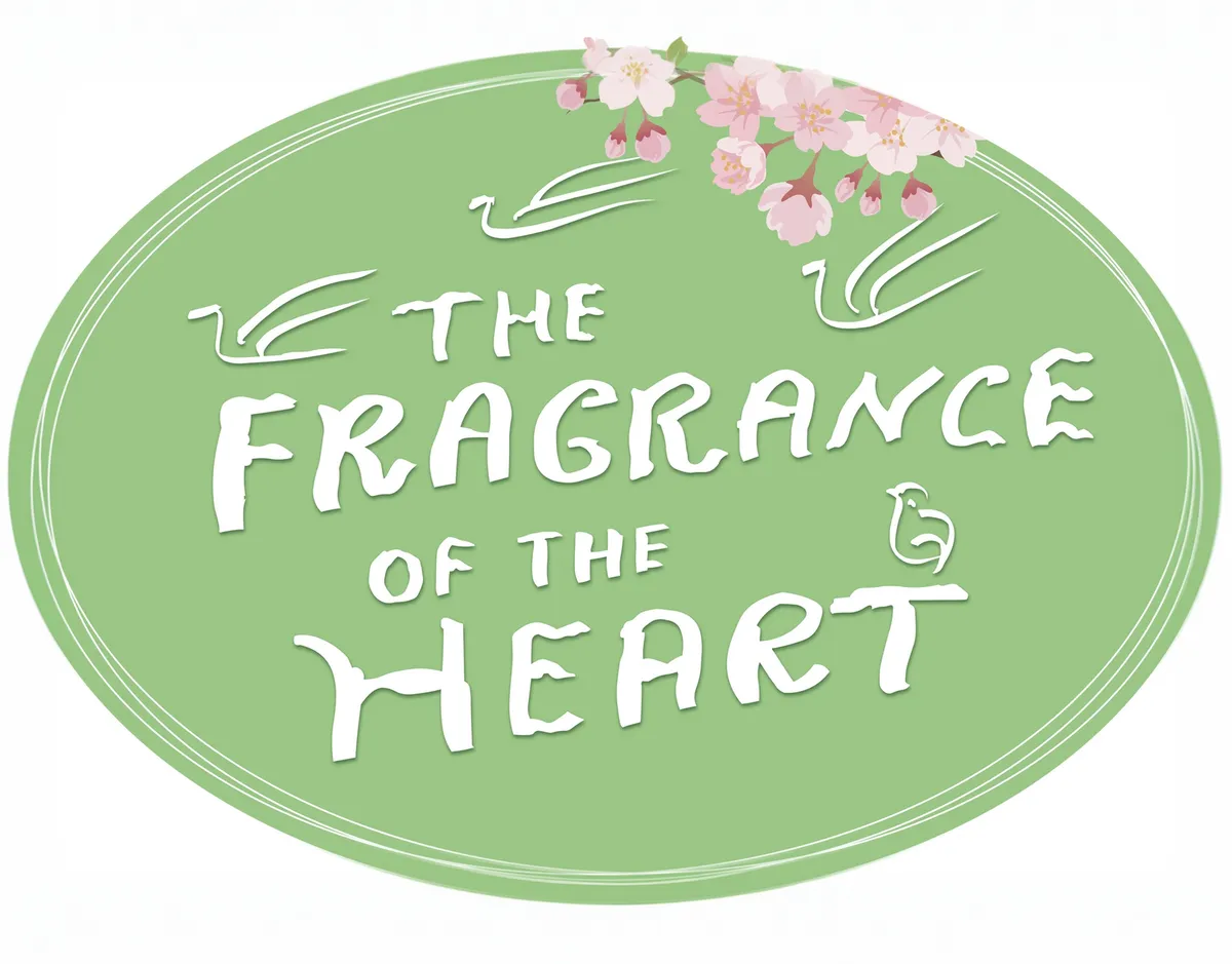 The Fragrence of the Heart