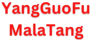 YangGuoFu MalaTang